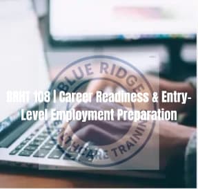 BRHT 108 | Career Readiness & Entry-Level Employment Preparation.