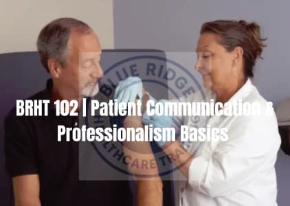 BRHT 102 | Patient Communication & Professionalism Basic