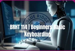 BRHT 114 | Basic Beginners Keyboarding | FREE AND OPTIONAL COURSE !